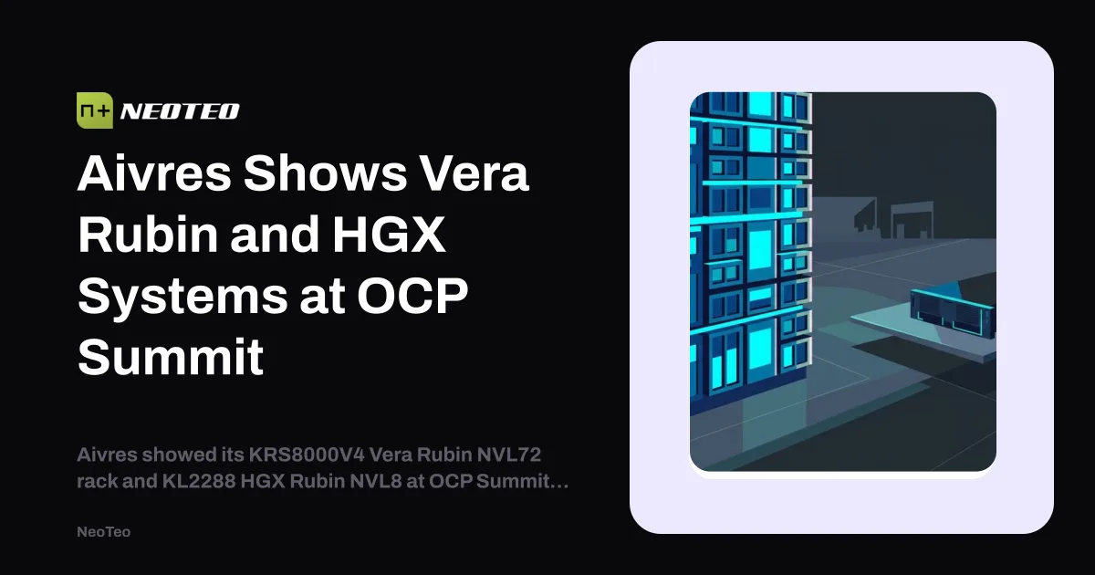 Gian hàng Aivres tại OCP Summit 2026 với các hệ thống NVIDIA Vera Rubin và HGX B300
